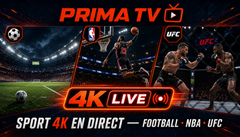 IPTV Maroc sport 4K football NBA UFC en direct PRIMA TV