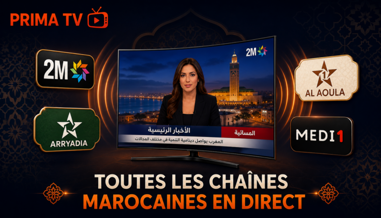 regarder 2M Al Aoula Arryadia Medi1 en direct IPTV Maroc PRIMA