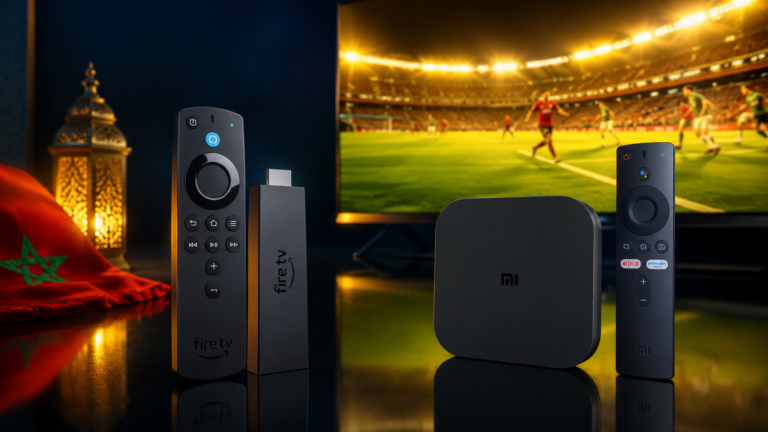 Meilleure box IPTV Maroc 2026 - Fire TV Stick et Xiaomi Mi Box avec match de football 4K